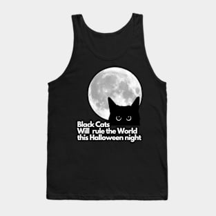 Black Cats Will rule the World  Halloween Tank Top